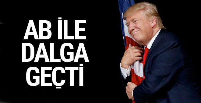 Trump’tan AB’yi kızdıracak açıklamalar