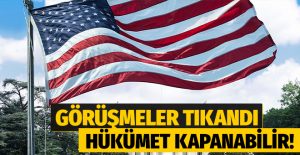 ABD’de görüşmeler tıkandı: Hükümet tekrar kapanabilir!