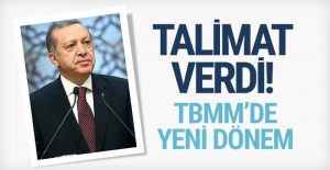 Cumhurbaşkanı Erdoğan talimatı verdi! TBMM’de yeni dönem