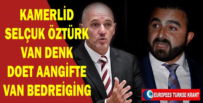 Kamerlid Selçuk Öztürk van DENK doet aangifte van bedreiging