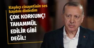 Erdoğan tüyler ürperten o ses kaydını anlattı