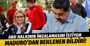 Maduro, ABD halkının imza atmasını istediği bildiriyi yayınladı!