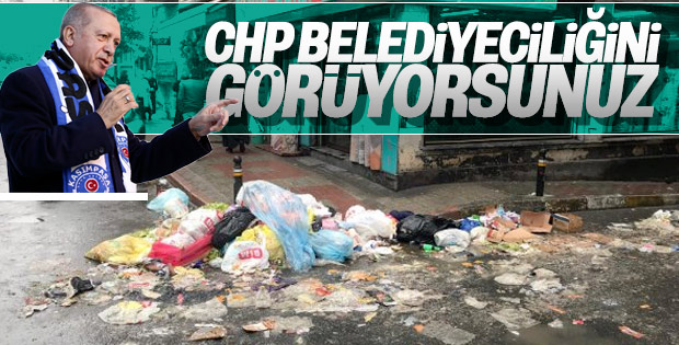 Cumhurbaşkanı Erdoğan: Şişli’yi çöp dağlarına mahkum ettiler