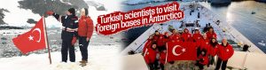 Turkish scientists to visit foreign bases in Antarctica