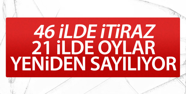 21 ilde oylar yeniden sayılıyor