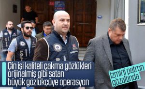 İzmir’de sahte gözlük operasyonu