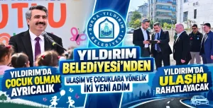 Yıldırım Belediyesi’nden ulaşım ve çocuklara yönelik iki yeni adım
